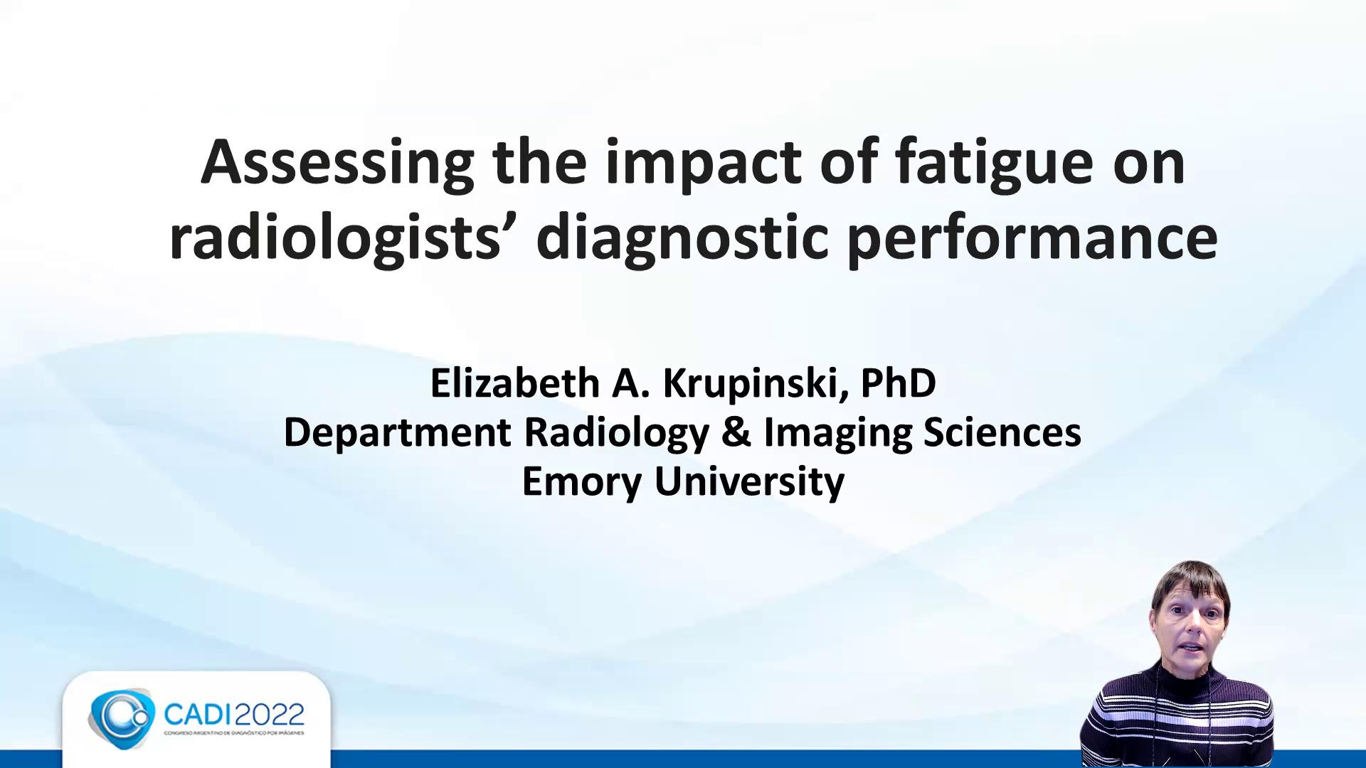 Assesing the impact of fatigue on radiologists' diagnostic performance 